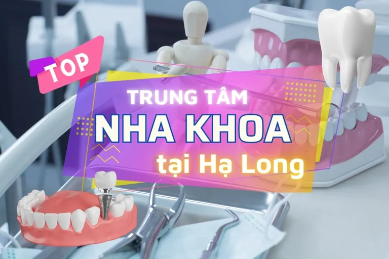 Top Nha khoa Hạ Long
